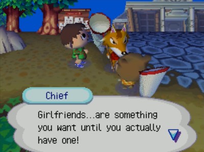 Chief: Girlfriends...are something you want until you actually have one!