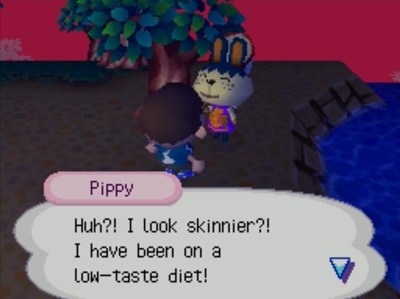 Pippy: Huh?! I look skinnier?! I have been on a low-taste diet!