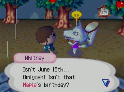 Whitney: Isn't June 15th... Omigosh! Isn't that Maple's birthday?
