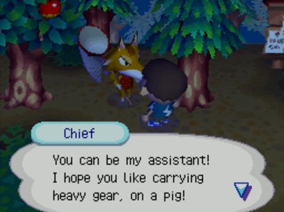 Chief: You can be my assistant! I hope you like carrying heavy gear, on a pig!