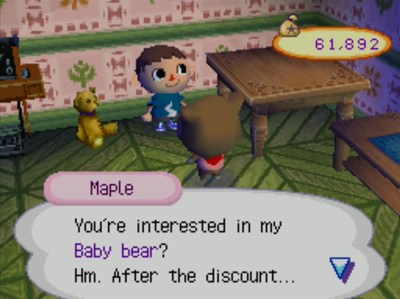 Maple: You're interested in my Baby bear? Hm. After the discount...