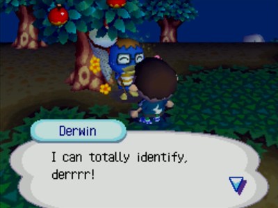 Derwin: I can totally identify, derrrr!