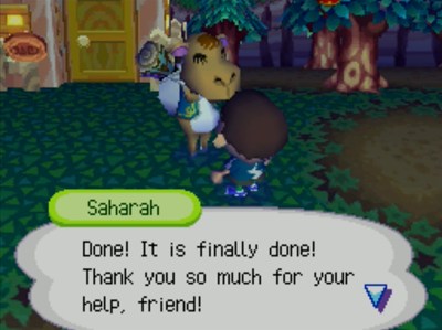 Saharah: Done! It is finally done! Thank you so much for your help, friend!