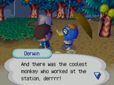 Derwin: And there was the coolest monkey who worked at the station, derrrr!