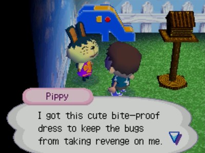 Pippy: I got this cute bite-proof dress to keep the bugs from taking revenge on me.