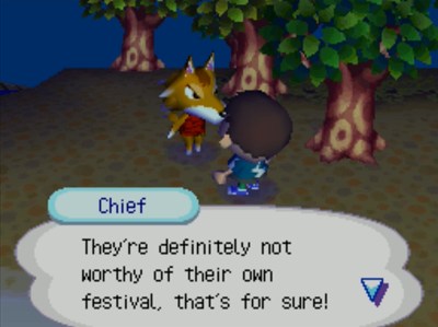 Chief: They're definitely not worthy of their own festival, that's for sure!