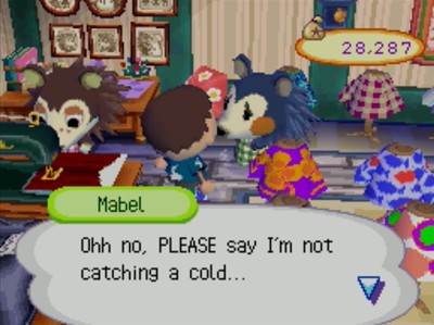 Mabel: Ohh no, PLEASE say I'm not catching a cold...