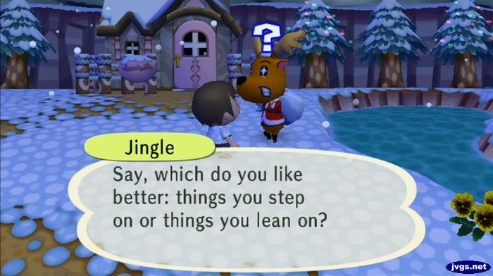 Jingle: Say, which do you like better: things you step on or things you lean on?