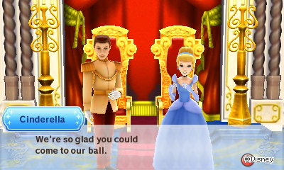 Cinderella: We're so glad you could come to our ball.
