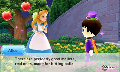 Alice: There are perfectly good mallets, real ones, made for hitting balls.