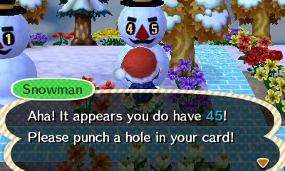 Snowman: Aha! It appears you do have 45! Please punch a hole in your card!
