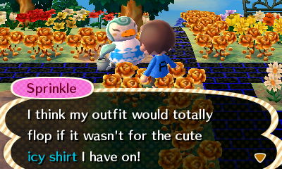 Sprinkle: I think my outfit would totally flop if it wasn't for the cute icy shirt I have on!