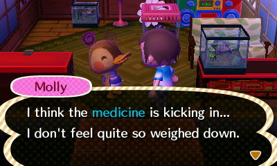 Molly: I think the medicine is kicking in... I don't feel quite so weighed down.