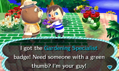 I got the Gardening Specialist badge! Need someone with a green thumb? I'm your guy!