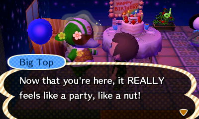 Big Top: Now that you're here, it really feels like a party!