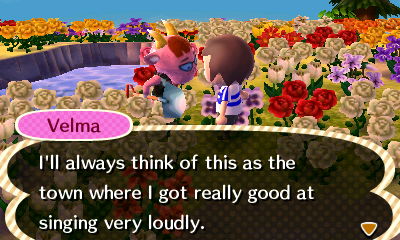 Velma: I'll always think of this as the town where I got really good at singing very loudly.