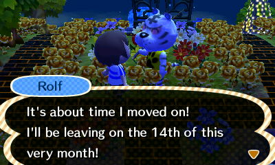 Rolf: It's about time I moved on! I'll be leaving on the 14th of this month!