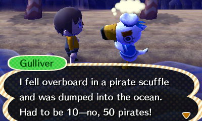 Gulliver: I fell overboard in a pirate scuffle and was dumped into the ocean.