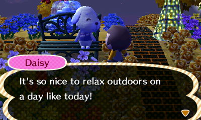 Daisy: It's so nice to relax outdoors on a day like today!