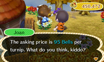Joan: The asking price is 95 bells per turnip. Wha do you think, kiddo?
