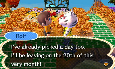 Rolf: I'll be leaving on the 20th of this very month!
