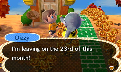 Dizzy: I'm leaving on the 23rd of this month!