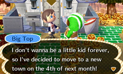 Big Top: I've decided to move to a new town on the 4th of next month!