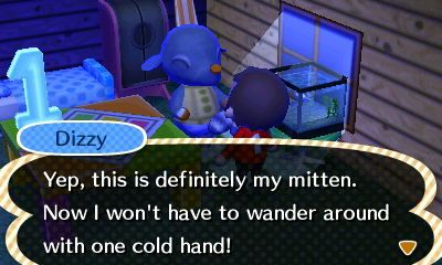 Dizzy: This is definitely my mitten. Now I won't have to wander around with one cold hand!