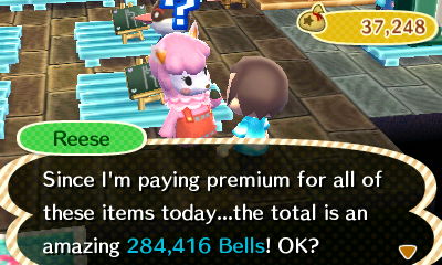Reese: Since I'm paying premium for all of these items today...the total is an amazing 284,416 bells!