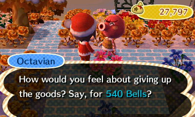 Octavian: How would you feel about giving up the goods? Say, for 540 bells?