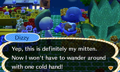 Dizzy: Yep, this is definitely my mitten. Now I won't have to wander around with one cold hand!