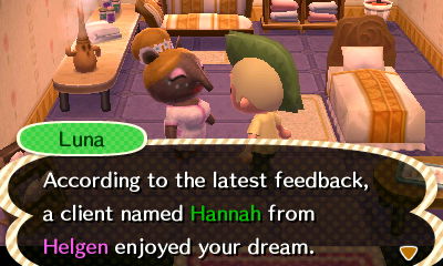 Luna: According to the latest feedback, a client named Hannah from Helgen enjoyed your dream.