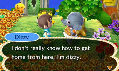 Dizzy: I don't really know how to get home from here, I'm dizzy.