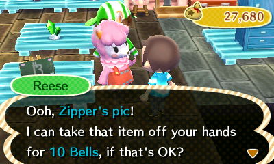 Reese: Ooh, Zipper's pic! I can take that item off your hands for 10 bells, if that's OK?