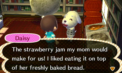 Daisy: The strawberry jam my mom would make for us! I liked eating it on top of her freshly baked bread.