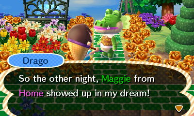 Drago: So the other night, Maggie from Home showed up in my dream!