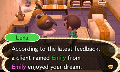 Luna: According to the latest feedback, a client named Emily from Emily enjoyed your dream.