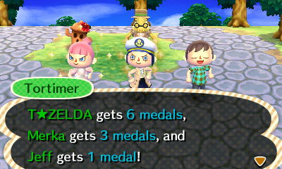 Tortimer: T ZELDA gets 6 medals, Merka gets 3 medals, and Jeff gets 1 medal!