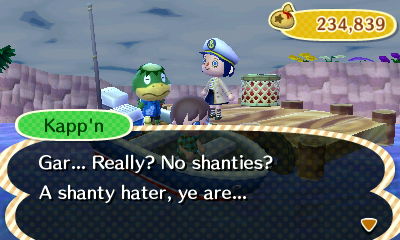 Kapp'n: Gar... Really? No shanties? A shanty hater, ye are...
