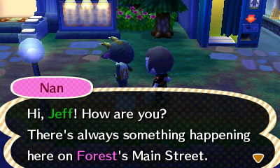 Nan: Hi, Jeff! How are you? There's always something happening here on Forest's Main Street.