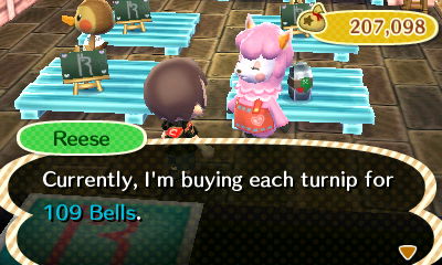 Reese: Currently, I'm buying each turnip for 109 bells.