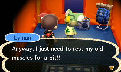 Lyman: Anyway, I just need to rest my old muscles for a bit!!