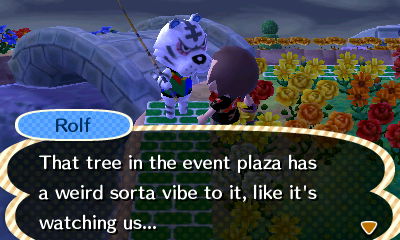 Rolf: That tree in the event plaza has a weird sorta vibe to it, like it's watching us...