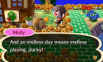 Molly: And an endless day means endless playing, ducky!