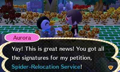 Aurora: Yay! This is great news! You got all the signatures for my petition, Spider-Relocation Service!