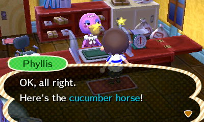 Phyllis: Oh, all right. Here's the cucumber horse!