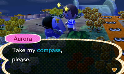 Aurora: Take my compass, please.