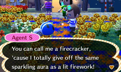 Agent S: You can call me a firecracker, because I totally give off the same sparkling aura as a lit firework!