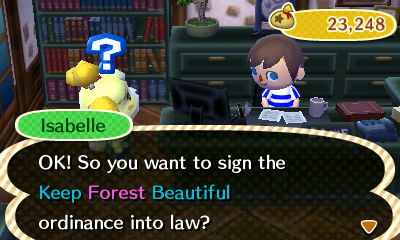Isabelle: So you want to sign the Keep Forest Beautiful ordinance into law?
