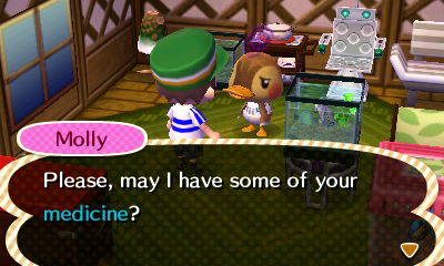 Molly: Please, may I have some of your medicine?